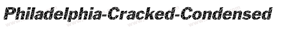 Philadelphia-Cracked-Condensed Italic字体转换